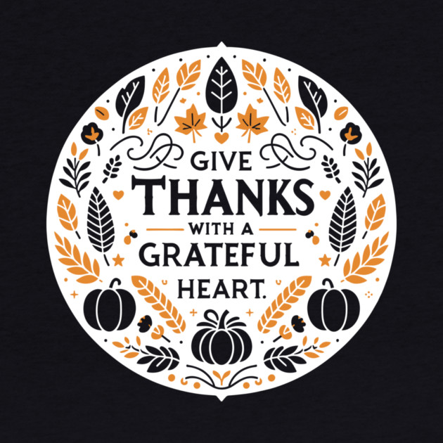 Give Thanks with a Grateful Heart by Frank Ring