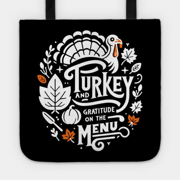 Turkey and Gratitude on the Menu Tote by Frank Ring