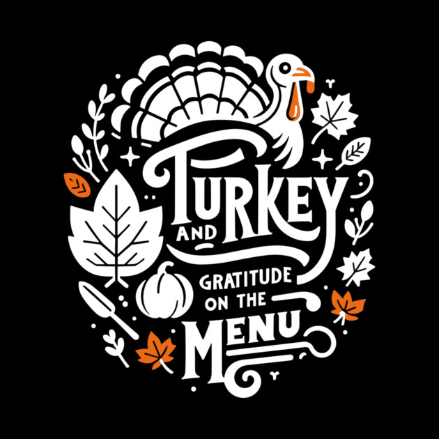 Turkey and Gratitude on the Menu by Frank Ring