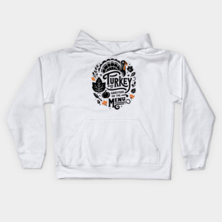 Turkey and Gratitude on the Menu Kids Hoodie