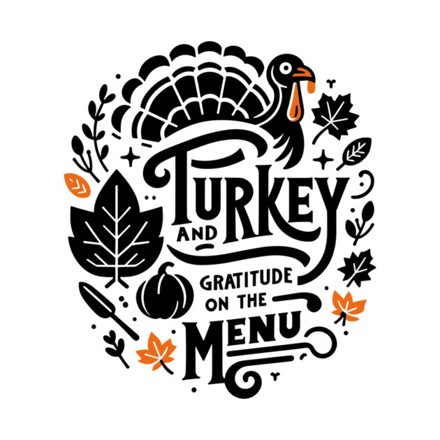 Turkey and Gratitude on the Menu by Frank Ring