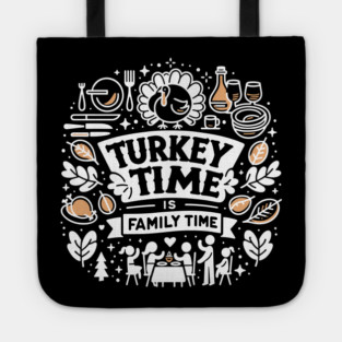 Turkey Time is Family Time Tote