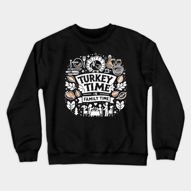 Turkey Time is Family Time Crewneck Sweatshirt by Frank Ring
