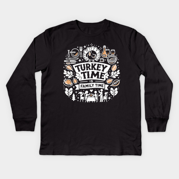 Turkey Time is Family Time Kids Long Sleeve T-Shirt by Frank Ring