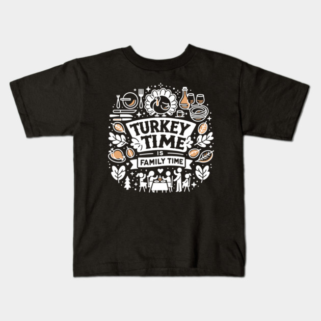 Turkey Time is Family Time Kids T-Shirt by Frank Ring