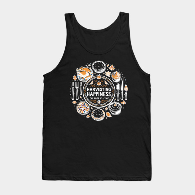Harvesting Happiness One Plate at a Time Tank Top by Frank Ring