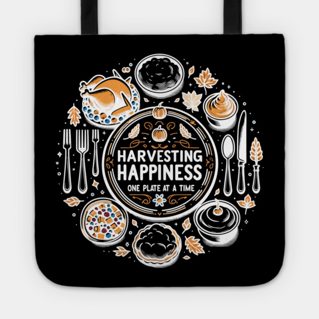 Harvesting Happiness One Plate at a Time Tote by Frank Ring