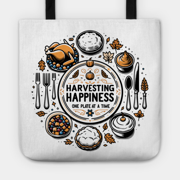 Harvesting Happiness One Plate at a Time Tote by Frank Ring