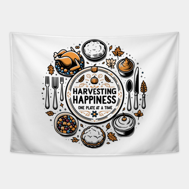 Harvesting Happiness One Plate at a Time Tapestry by Frank Ring