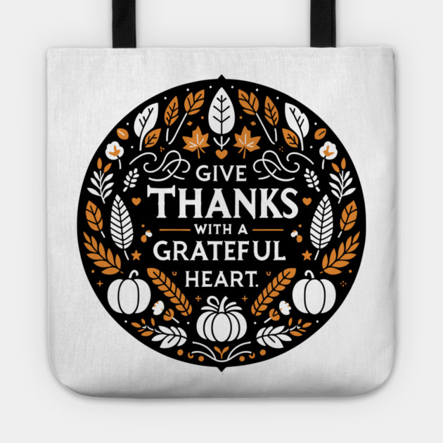 Give Thanks with a Grateful Heart Tote by Frank Ring