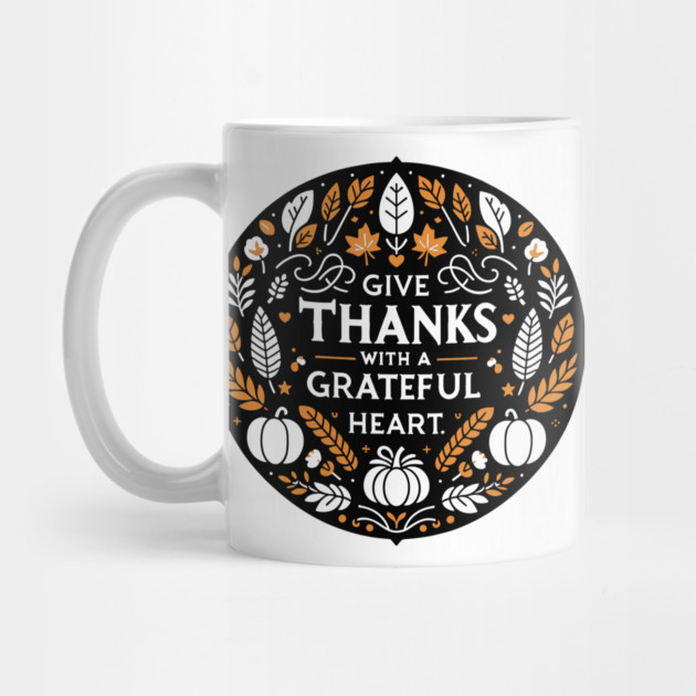 Give Thanks with a Grateful Heart by Frank Ring
