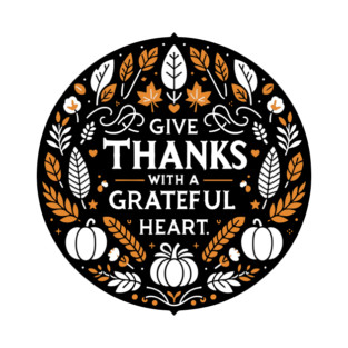 Give Thanks with a Grateful Heart T-Shirt