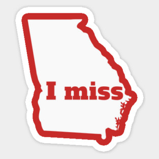 I Miss Georgia - My Home State Magnet