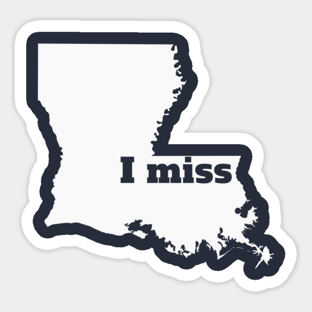 I Miss Louisiana - My Home State Magnet by Yesteeyear