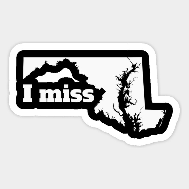 I Miss Maryland - My Home State Magnet by Yesteeyear