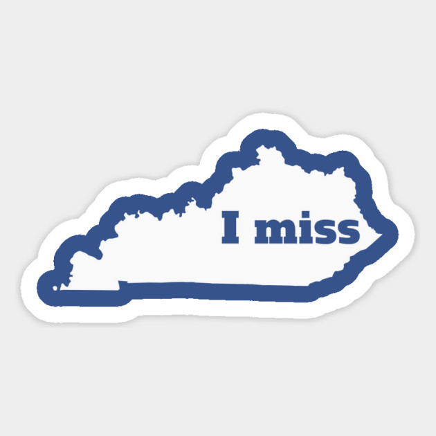 I Miss Kentucky - My Home State Magnet by Yesteeyear