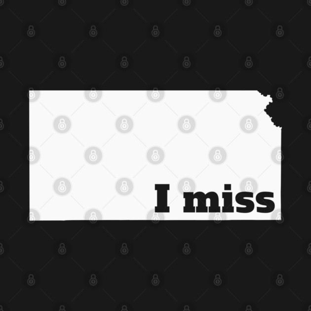 I Miss Kansas - My Home State by Yesteeyear