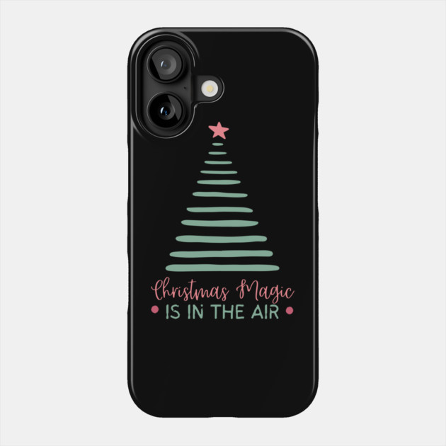 Christmas Magic is in The Air Phone Case by The WYLD Tribe