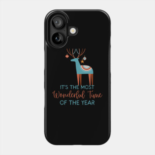 It's The Most Wonderful Time Of The Year Reindeer Phone Case