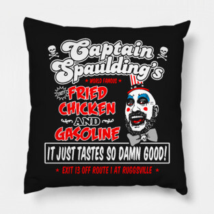 Captain Spaulding Fried Chicken and Gasoline Pillow