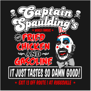 Captain Spaulding Fried Chicken and Gasoline Posters and Art