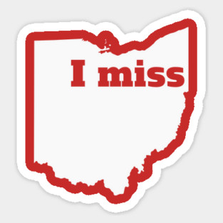 I Miss Ohio - My Home State Magnet