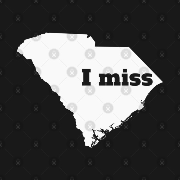 I Miss South Carolina - My Home State by Yesteeyear