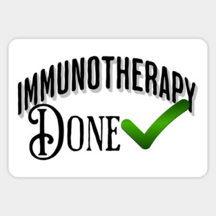 Immunotherapy Done Check Finished Cancer Treatments Magnet