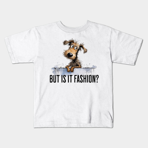 Judgy Dog Wondering "But Is It Fashion?" Kids T-Shirt by Luxinda