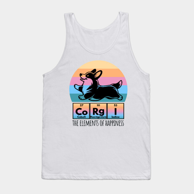 Fun Corgi Happiness Periodic Table of Elements Sunset design Tank Top by Luxinda