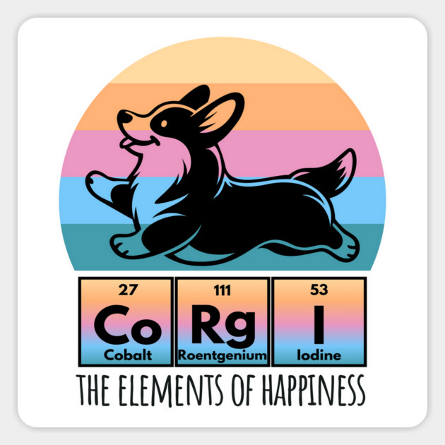 Fun Corgi Happiness Periodic Table of Elements Sunset design Magnet by Luxinda