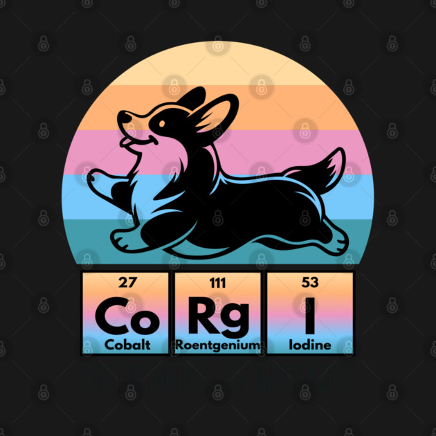 Fun Corgi Happiness Periodic Table of Elements Sunset design by Luxinda