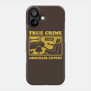 True Crime Expert Phone Case