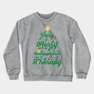 OT Christmas Very Merry Occupational Therapy Christmas Crewneck Sweatshirt