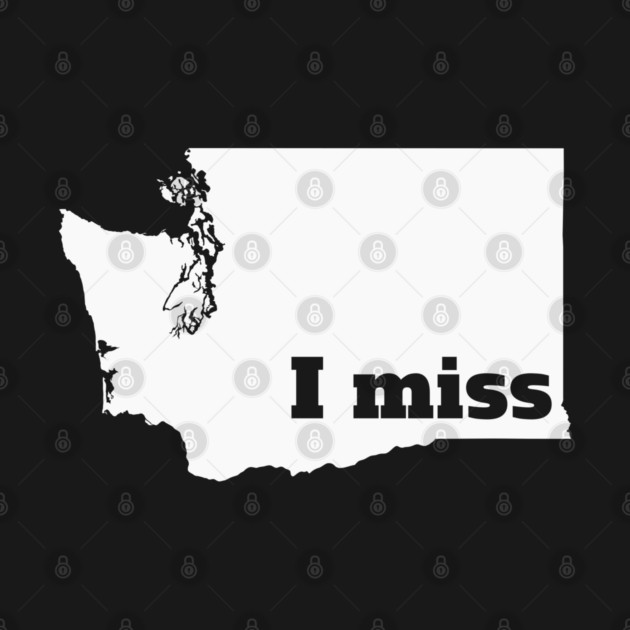 I Miss Washington - My Home State by Yesteeyear
