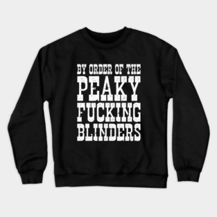 By Order of the Peaky Blinders Crewneck Sweatshirt