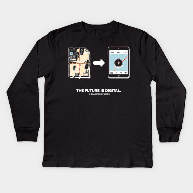 The Future is Digital Embrace The Upgrade Kids Long Sleeve T-Shirt by Frank Ring