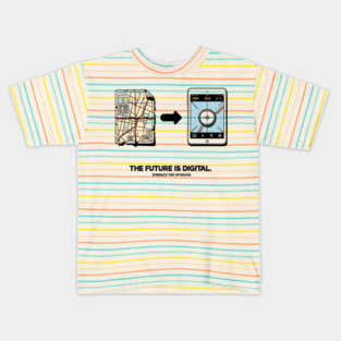 The Future is Digital Embrace The Upgrade Kids T-Shirt