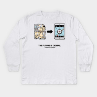 The Future is Digital Embrace The Upgrade Kids Long Sleeve T-Shirt