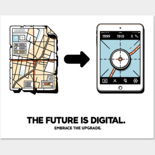 The Future is Digital Embrace The Upgrade Posters and Art