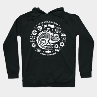 In The World of Tech Adapt or Update Hoodie