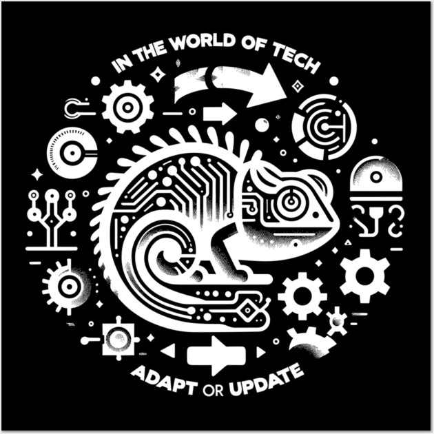 In The World of Tech Adapt or Update Wall Art by Frank Ring