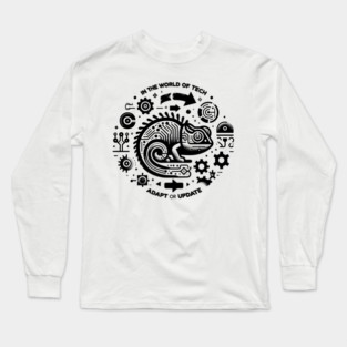 In The World of Tech Adapt or Update Long Sleeve T-Shirt