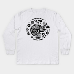 In The World of Tech Adapt or Update Kids Long Sleeve T-Shirt