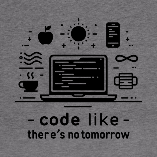 Code Like There's No Tomorrow by Frank Ring