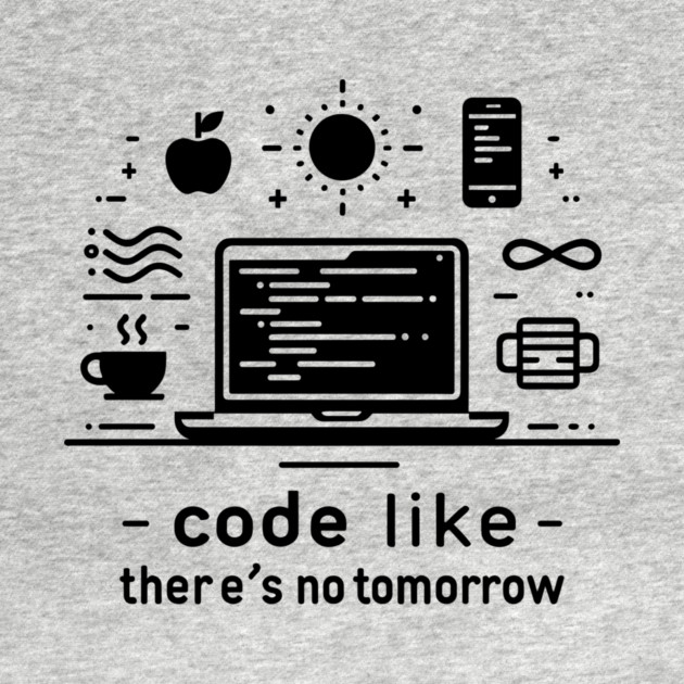 Code Like There's No Tomorrow by Frank Ring
