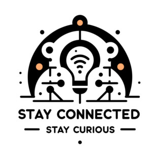 Stay Connected Stay Curious T-Shirt