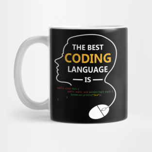 The Best Coding Language Is Java Mug