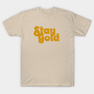 Stay Gold T-Shirt