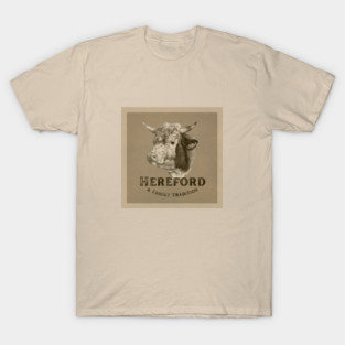 Hereford- A Family Tradition T-Shirt
